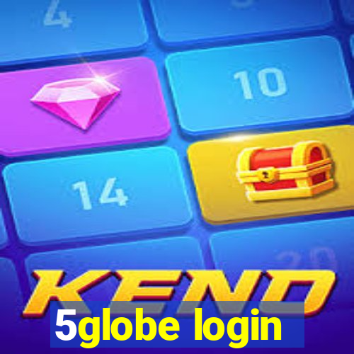 5globe login